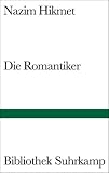 Die Romantiker (Bibliothek Suhrkamp) - Nazim Hikmet