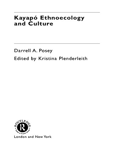 Kayapó Ethnoecology and Culture (Studies in Environmental Anthropology)