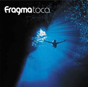 Fragma - Toca