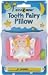 Tooth Fairy Pillows - Tooth Fairy