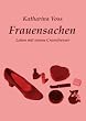 Frauensachen: Leben mit einem Crossdresser