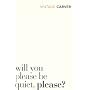 Will You Please Be Quiet, Please (Vintage Classics)