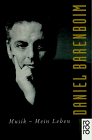 Musik, mein Leben. - Daniel Barenboim
