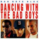 Bad Boys Blue -  Dancing with the Bad Boys Blue