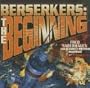 Berserkers: the Beginning: Library Edition