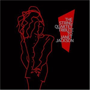 Janet Jackson - The String Quartet Tribute to Janet Jackson - Zortam Music