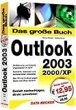 Das Große Buch Outlook 2003. Mit Version 2000/XP