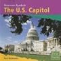 The U.S. Capitol (First Facts: American Symbols)