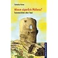 Warum eigentlich Mallorca?: Innenansichten einer Insel
