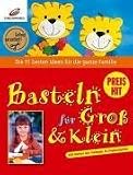 Basteln f�r Gro� & Klein