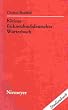 Kleines Fr�hneuhochdeutsches W�rterbuch: Lexik aus Dichtung und Fachliteratur des Fr�hneuhochdeutschen