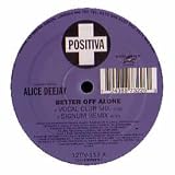 Better Off Alone [12" VINYL]
