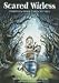 Scared Witless: Thirteen Eerie Tales to Tell