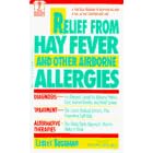 Relief from Hay Fever and Other Airborne Allergies (The Dell medical library)