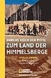 Durchs Reich der Mitte ins Land der Himmelsberge: Mit Schiff, Zug und Eselskarren durch China