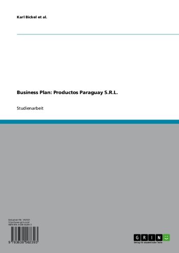Business Plan: Productos Paraguay S.R.L. (German Edition)