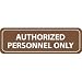 Architectural Sign - Authorized Personnel Only