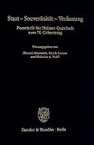 Produkt-Bild: Staat - Souver&auml;nit&auml;t - Verfassung. Festschrift f&uuml;r Helmut Quaritsch zum 70. Geburtstag. Mit Frontispiz (Schriften zum &Ouml;ffentlichen Recht; S&Ouml;R 814)