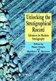 Unlocking the Stratigraphical Record: Advances in Modern Stratigraphy