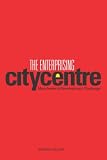 The Enterprising City Centre: Manchester's Development Challenge