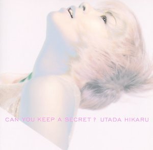 Utada Hikaru - Can You Keep a Secret? - Zortam Music
