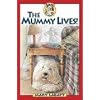 The Mummy Lives! (Sam: Dog Detective)