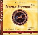 Trance-Trommel 1. CD: 120 Doppelschl�ge pro Minute - Michael Reimann