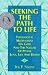 Book Seeking the Path to Life: Theological Meditations on God and the Nature of People, Love, Life and Death