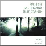 Winter In Moscow - Mari Boine, Inna Zhelannaya, Sergey Starostin