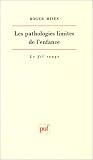 Les pathologies limites de l enfance