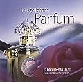 Hei�geliebtes Parfum