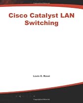 Cisco Catalyst LAN Switching