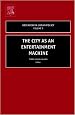 The City as an Entertainment Machine, Volume 9 (Research in Urban Policy)