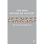 The New Nature of History: Knowledge, Evidence, Language