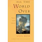 All the World over: Notes from Alaska (Sierra Club Pathstone Editions Series)
