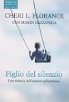 Figlio del silenzio. Una vittoria del...