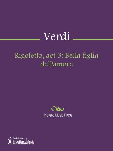 Rigoletto, act 3: Bella figlia dellamore Sheet Music