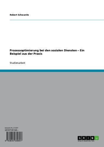Prozessoptimierung bei den sozialen Diensten - Ein Beispiel aus der Praxis (German Edition)