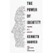 The Power of Identity: Politics in a New Key (Chatham House Studies in Political Thinking)