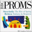 BBC Proms! - Stravinsky: The Rite of Spring; Britten: Sinfonia da Requiem