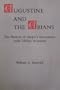 Augustine and the Arians: The Bishop of Hippo's Encounters With Ulfilan Arianism