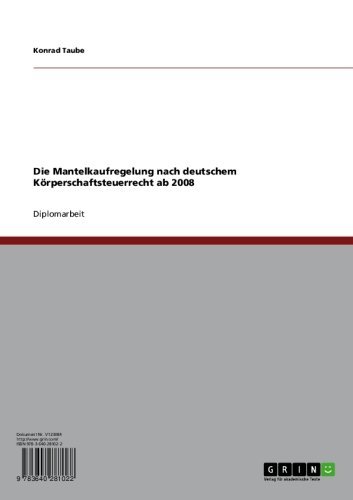 Die Mantelkaufregelung nach deutschem Körperschaftsteuerrecht ab 2008 (German Edition)