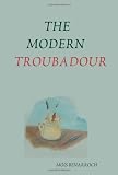 THE MODERN TROUBADOUR --------------------------- MUSIC REVIEWS OF SINGER SONGWRITERS