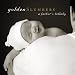Music : Golden Slumbers: A Father's Lullaby