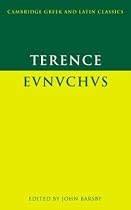 Terence: Eunuchus (Cambridge Greek & Latin Classics) (Cambridge Greek and Latin Classics)