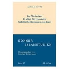Das Alevitentum in seinen divergierenden Verhaeltnisbestimmungen zum Islam