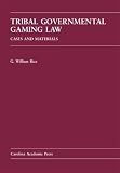 Tribal Governmental Gaming Law: Cases and Materials
