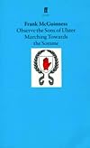 Observe the Sons of Ulster Marching Towards the Somme: A Play