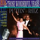 Revue Various Artists  / Those Wonderful Years, Vol. 12: Puttin' on the Ritz