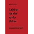 Lieblingsgerichte gro�er Mafiosi: Mit 75 Original-Rezepten der sizilianischen K�che